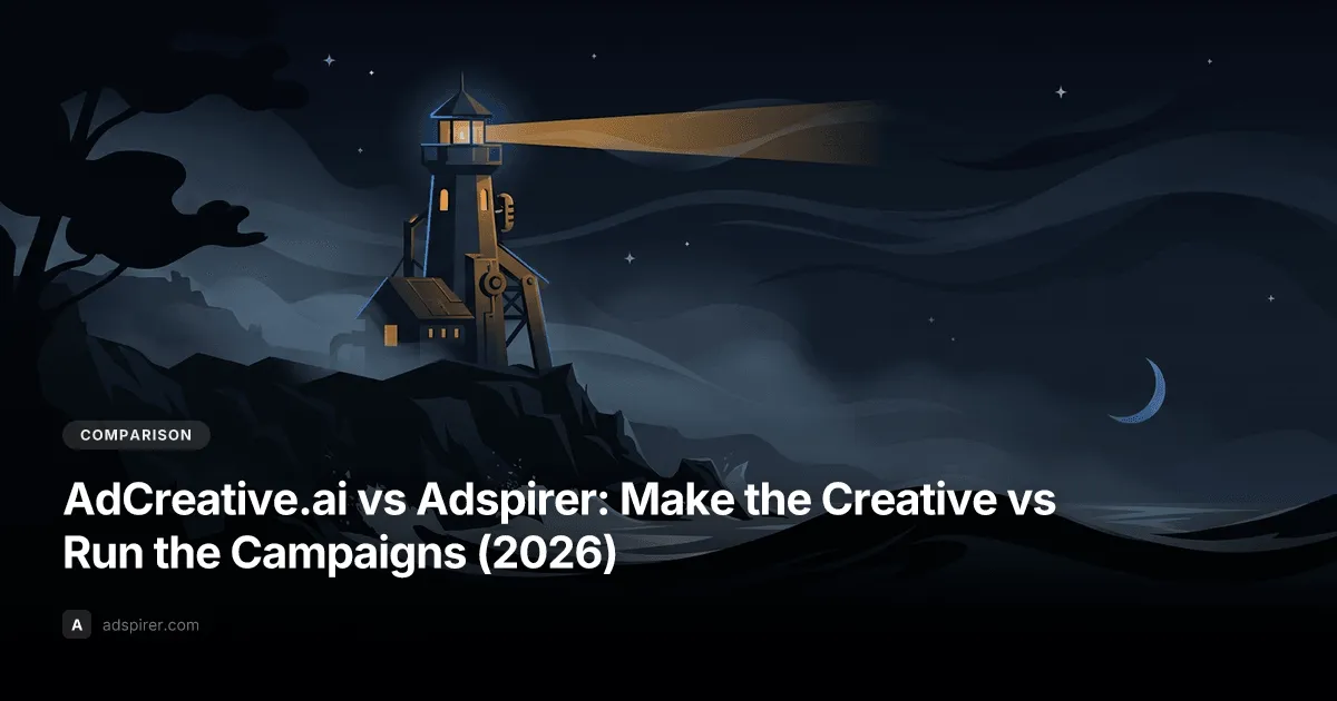 AdCreative.ai vs Adspirer: Make the Creative vs Run the Campaigns (2026)
