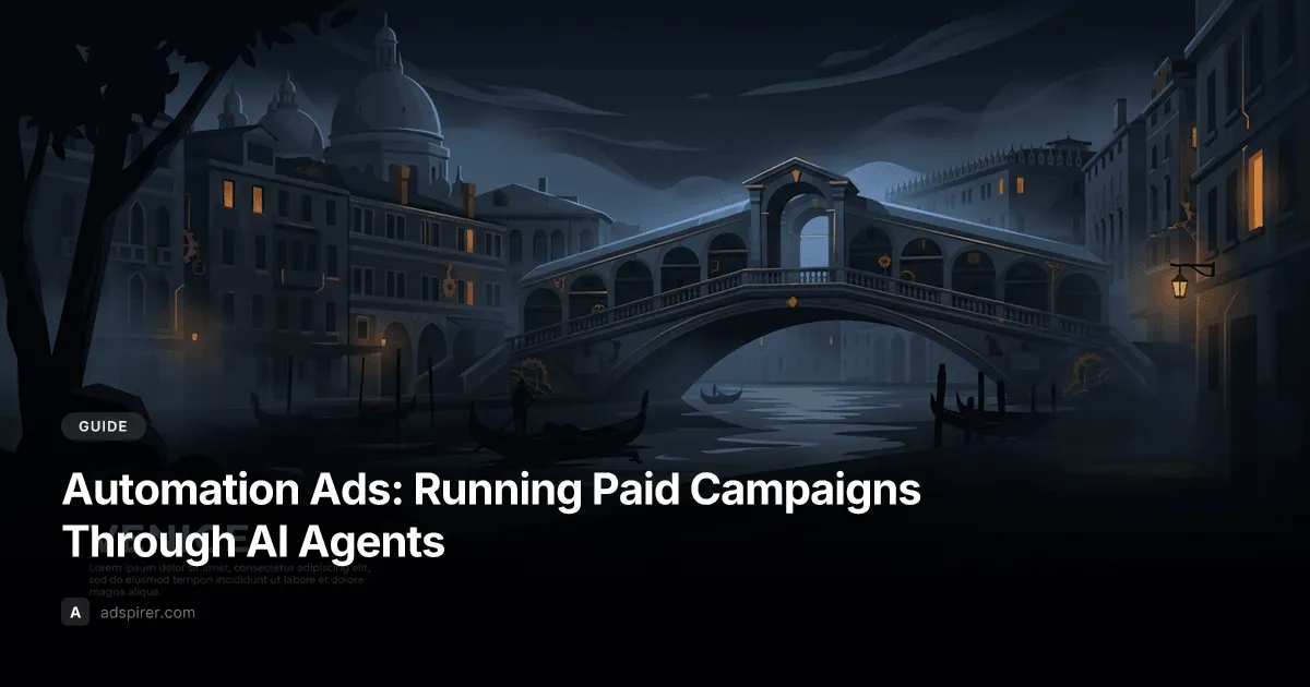 Automation Ads: Running Paid Campaigns Through AI Agents