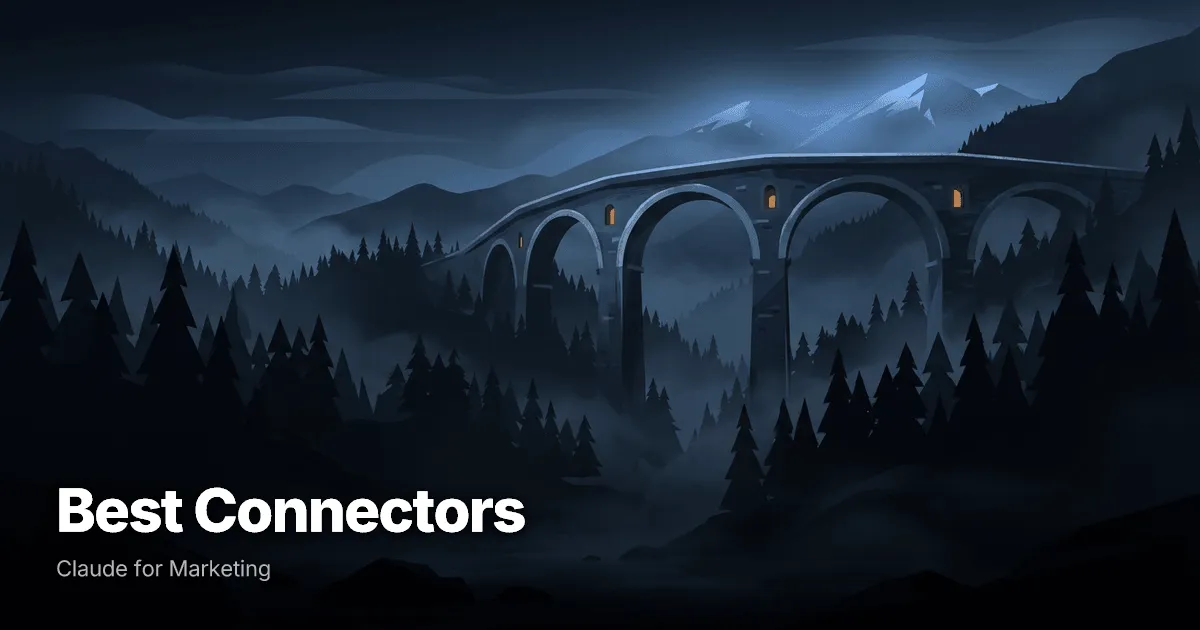 5 Best Claude Connectors for Marketing & Advertising (2025)