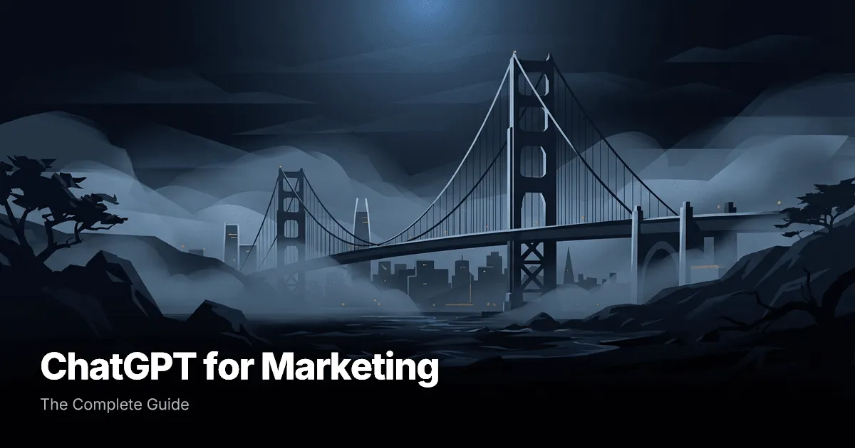 ChatGPT for Marketing: The Complete Guide [2026]