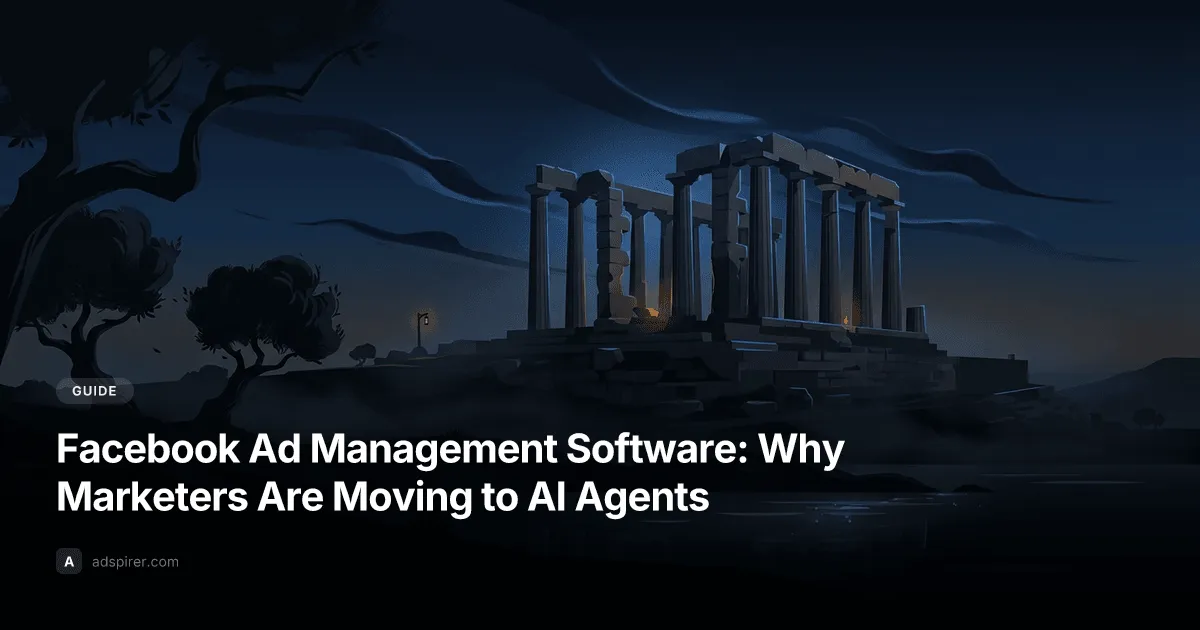 Facebook Ad Management Software: Why Marketers Are Moving to AI Agents