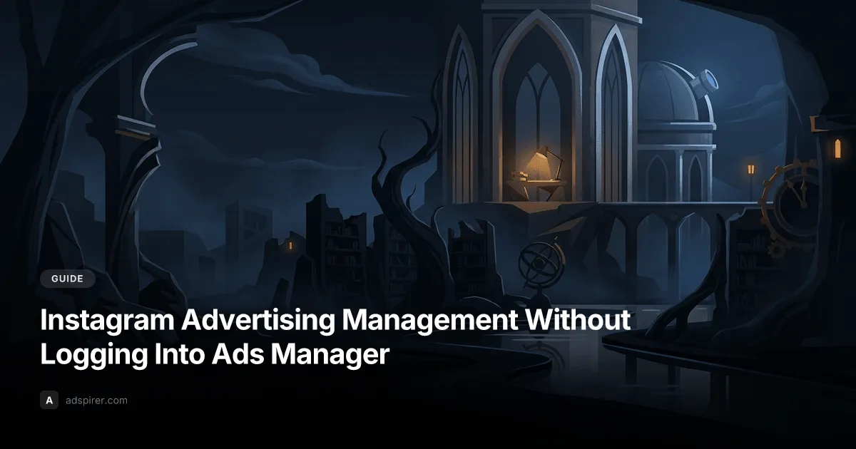 Instagram Advertising Management Without Logging Into Ads Manager