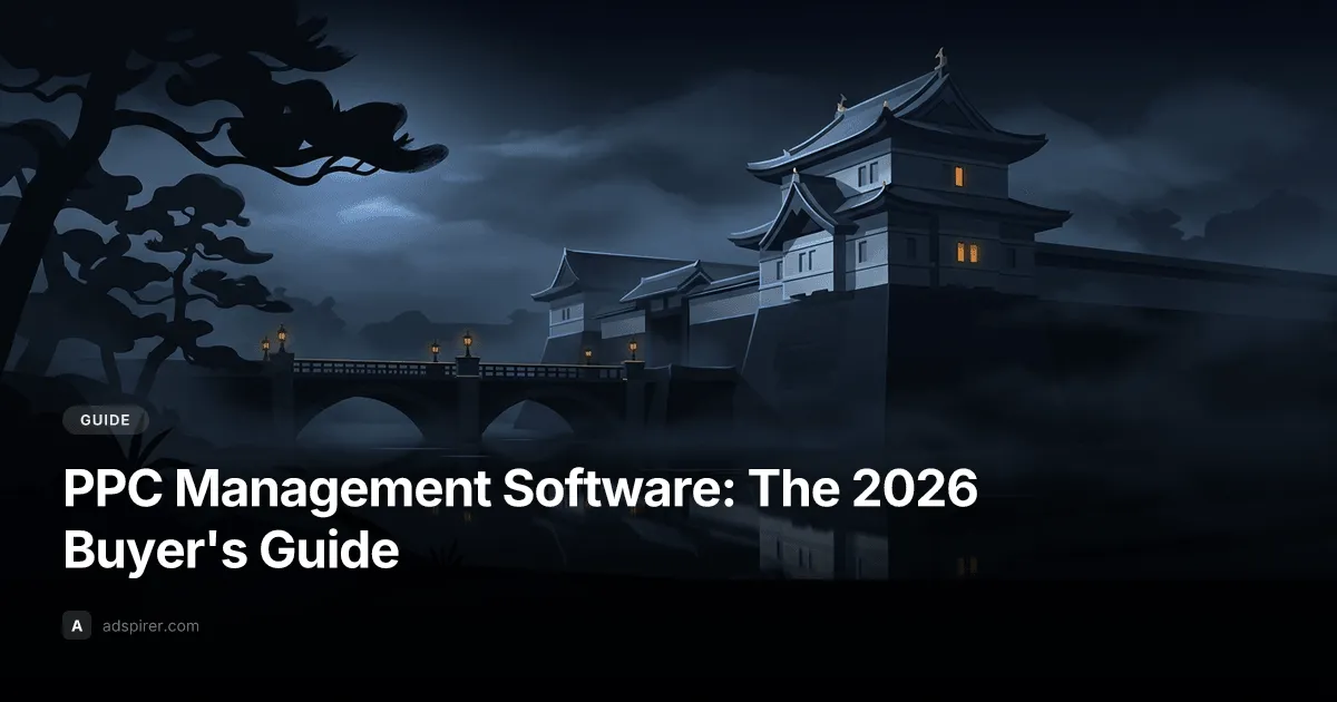 PPC Management Software: The 2026 Buyer's Guide