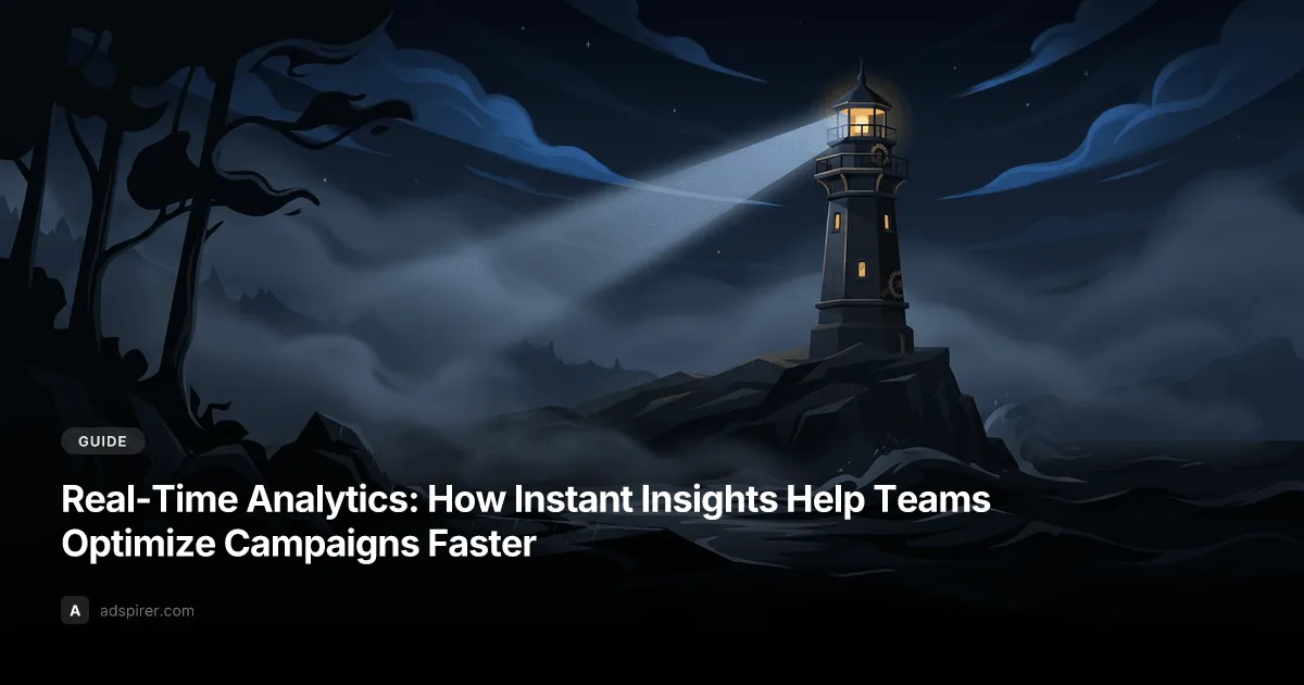 Real-Time Analytics: How Instant Insights Help Teams Optimize Campaigns Faster