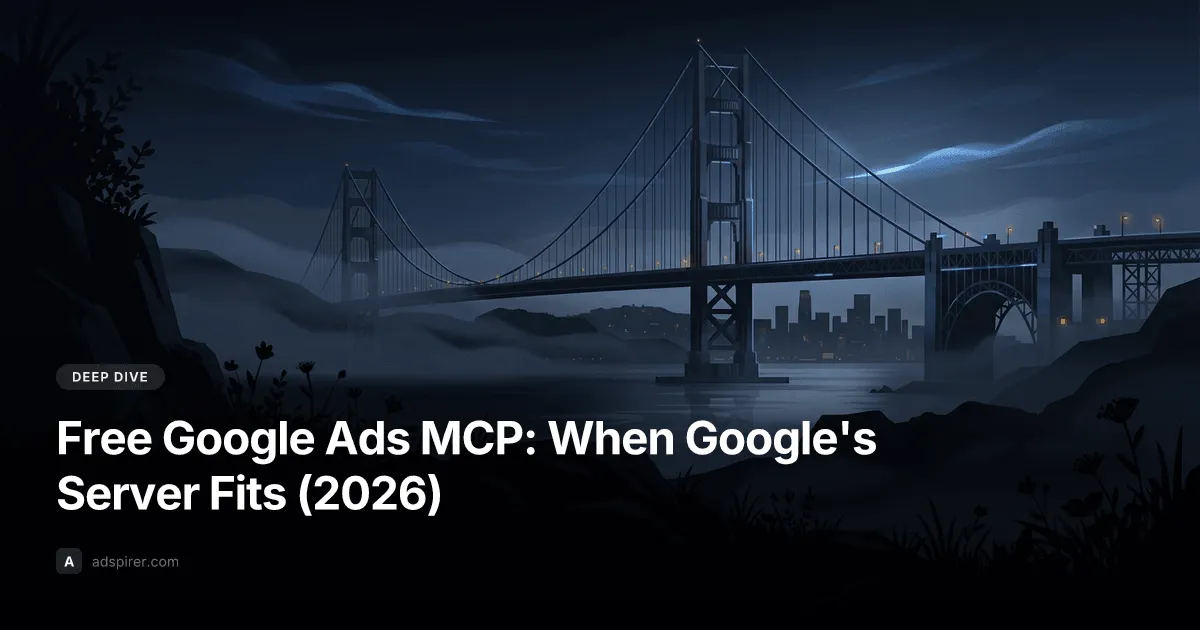 Free Google Ads MCP: When Google's Server Fits (2026)